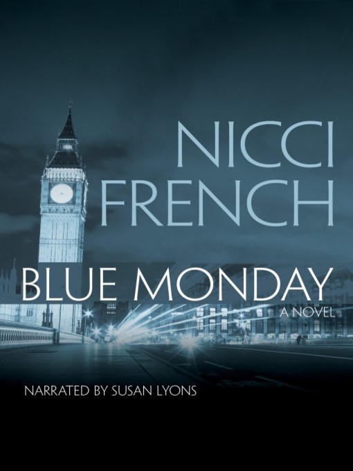 Title details for Blue Monday by Nicci French - Available